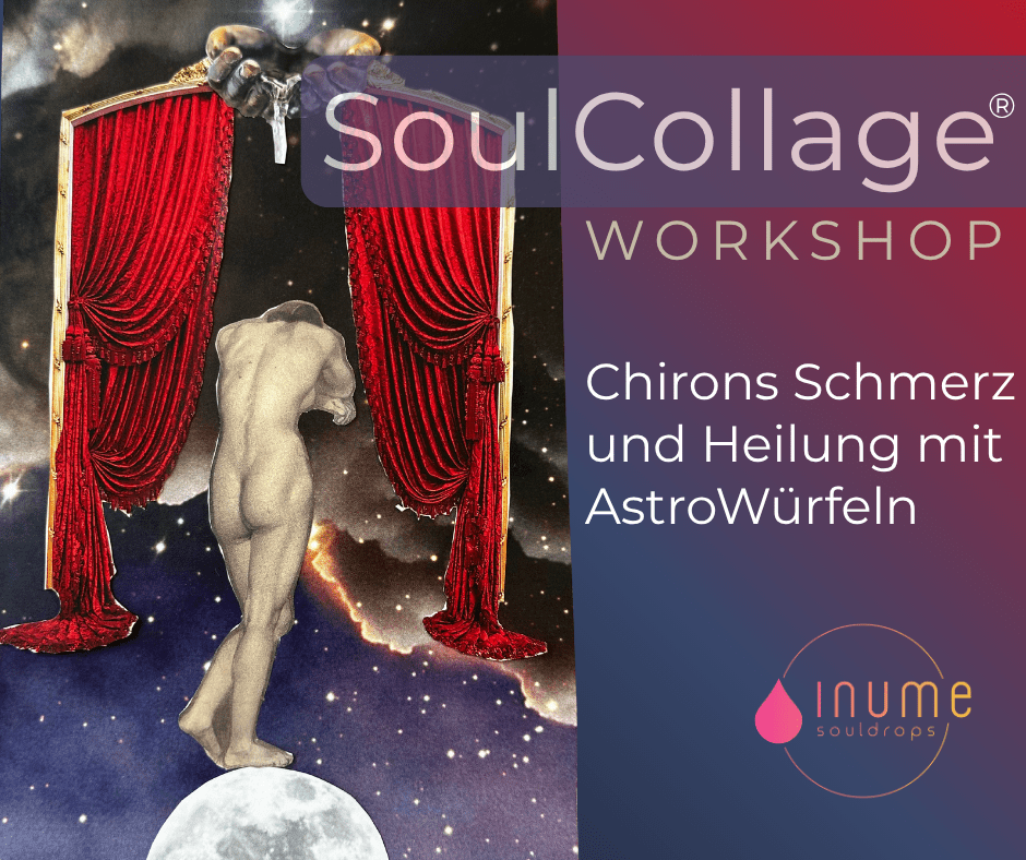 SoulCollage Chirons Schmerz und AstroWürfel